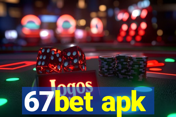 67bet apk